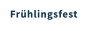 Frühlingsfest